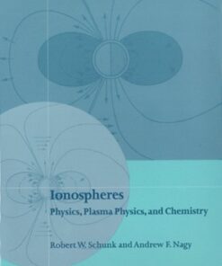 [pdf] Ionospheres: Physics, Plasma Physics, and Chemistry Robert W. Schunk, Andrew F. Nagy
