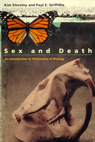 {pdf} Sex and Death: An Introduction to Philosophy of Biology Kim Sterelny, Paul E. Griffiths
