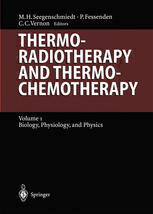 [PDF] Thermoradiotherapy and Thermochemotherapy: Biology, Physiology, Physics M. H. Seegenschmiedt MD, C. C. Vernon M.A., FRCR, MRC (auth.), Priv.-Doz. Dr. M. Heinrich Seegenschmiedt, Peter Fessenden PhD, Clare C. Vernon MA, FRCR (eds.)