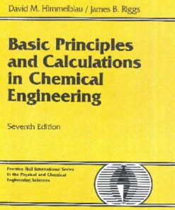 [PDF] Basic Principles and Calculations in Chemical Engineering/Book and Disk David M. Himmelblau