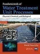 {pdf} Fundamentals of water treatment unit processes : physical, chemical, and biological Hendricks, David W