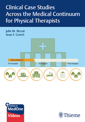 [PDF] Clinical Cases for Physical Therapists: Studies Across the Medical Continuum Julie Skrzat, Sean Griech