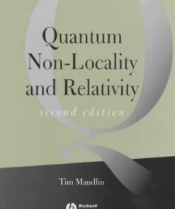 [PDF] Quantum non-locality and relativity: Metaphysical intimations of modern physics Tim Maudlin