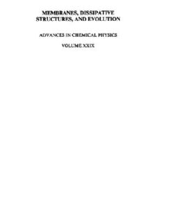 [PDF] Membranes, dissipative structures, and evolution Ilya Prigogine, Stuart Alan Rice