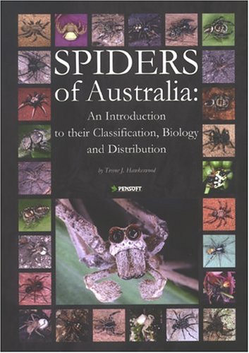 {pdf} Spiders of Australia: An Introduction to Their Classification, Biology & Distribution Trevor J. Hawkeswood