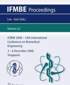 [PDF] 13th International Conference on Biomedical Engineering: ICBME 2008, 3-6 December 2008, Singapore Chwee Teck Lim, James Goh Cho Hong