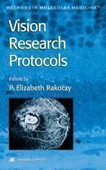 {PDF} Vision Research Protocols Chooi-May Lai (auth.), P. Elizabeth Rakoczy (eds.)