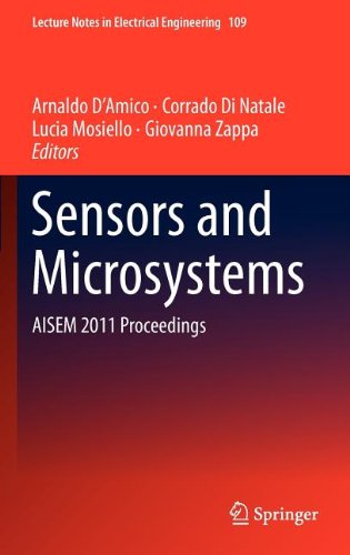 [PDF] Sensors and Microsystems: AISEM 2011 Proceedings Mauro Tomassetti, Elisabetta Martini, Luigi Campanella, Luciano Carlucci (auth.), Arnaldo D?Amico, Corrado Di Natale, Lucia Mosiello, Giovanna Zappa (eds.)