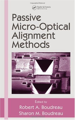[PDF] Passive Micro-Optical Alignment Methods Robert A. Boudreau, Sharon M. Boudreau