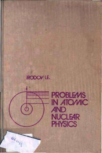 [pdf] A collection of problems in atomic and nuclear physics I. E Irodov