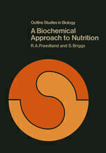 [PDF] A Biochemical Approach to Nutrition R. A. Freedland, Stephanie Briggs (auth.)