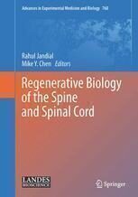 [PDF] Regenerative Biology of the Spine and Spinal Cord Choya Yoon, Mark H. Tuszynski (auth.), Rahul Jandial MD, PhD, Mike Y. Chen MD, PhD (eds.)