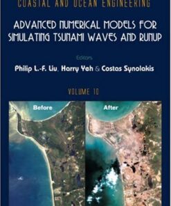 [PDF] Advanced numerical models for simulating tsunami waves and runup Philip L. F. Liu, Philip L. F. Liu, Harry Yeh, Costas Synolakis