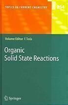 [PDF] Organic Solid State Reactions: -/- Fumio Toda (auth.), Fumio Toda (eds.)