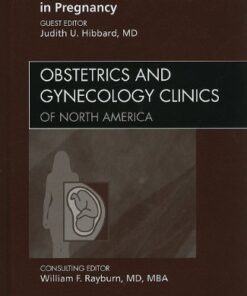{PDF} Update on Medical Disorders in Pregnancy, An Issue of Obstetrics and Gynecology Clinics (The Clinics: Internal Medicine) Judith U. Hibbard MD