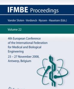[PDF] 4th European Conference of the International Federation for Medical and Biological Engineering: ECIFMBE 2008 23?27 November 2008 Antwerp, Belgium Prof. Dr.-Ing. Andreas Voss, R. Schroeder, M. Vallverd?, H. Brunel, I. Cygankiewicz (auth.), Jos Vander Sloten, Pascal Verdonck, Marc Nyssen, Jens Haueisen (eds.)