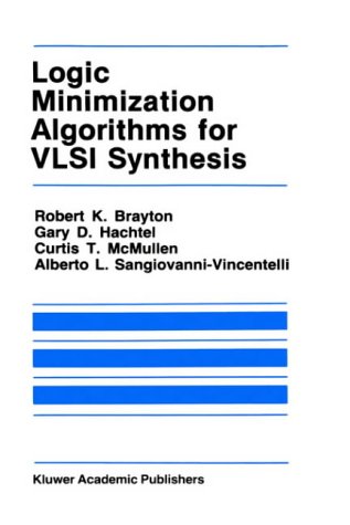 [PDF] Logic Minimization Algorithms for VLSI Synthesis Brayton R.K., Hachtel G.D., et al.