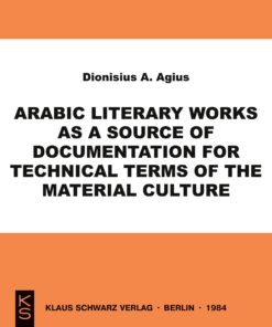 {PDF} Arabic literary works as a source of documentation for technical terms of the material culture Dionisius A. Agius