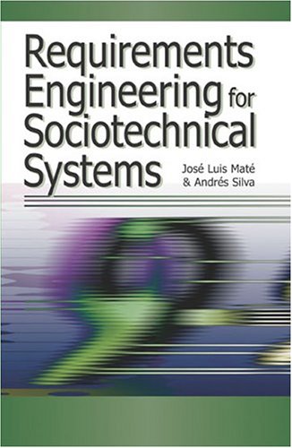 [PDF] Requirements Engineering for Sociotechnical Systems Jose Luis Mate, Andres Silva