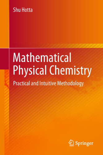 [PDF] Mathematical Physical Chemistry: Practical and Intuitive Methodology Hota, S