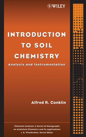 [PDF] Introduction to Soil Chemistry: Analysis and Instrumentation, Volume 167 Alfred R. Conklin(auth.), J. D. Winefordner(eds.)