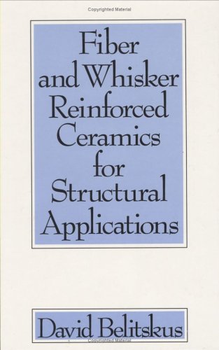 {PDF} Fiber and Whisker Reinforced Ceramics for Structural Applications David Belitskus