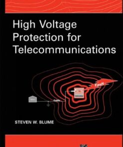 [PDF] High Voltage Protection for Telecommunications (IEEE Press Series on Power Engineering) Steven W. Blume
