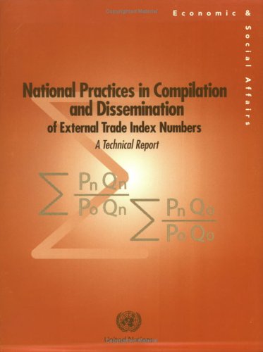 {PDF} National Practices in Compilation and Dissemination of External Trade Index Numbers: A Technical Report (Statistical Papers) United Nations