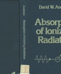 [PDF] Absorption of Ionizing Radiation David W. Anderson