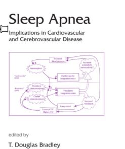 {pdf} Lung Biology in Health & Disease Volume 146 Sleep Apnea: Implications in Cardiovascular and Cerebrovascular Disease John Floras, T. Douglas Bradley