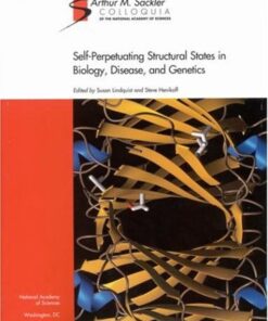 [PDF] Self-Perpetuating Structural States in Biology, Disease, and Genetics (Sackler NAS Colloquium) Proceedings of the National Academy of Sciences