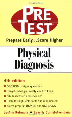[PDF] Physical Diagnosis: PreTest Self-Assessment and Review USMLE Step 2 Jo-Ann, M.D. Reteguiz Beverly, M.D. Cornel-Avendanos