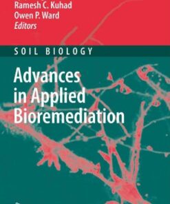 {PDF} Advances in applied bioremediation Ajay Singh, Ramesh C. Kuhad, Owen P. Ward (auth.), A. Singh, Ramesh C. Kuhad, Owen P. Ward (eds.)