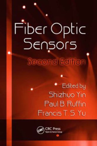 [PDF] Fiber Optic Sensors, Second Edition (Optical Science and Engineering Series) Shizhuo Yin, Paul B. Ruffin, Francis T.S. Yu