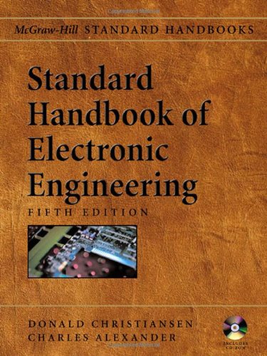 [PDF] Standard Handbook of Electronic Engineering, Fifth Edition with CD-ROM Donald  Christiansen, Charles K. Alexander, Ronald Jurgen