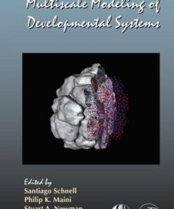 [PDF] Multiscale Modeling of Developmental Systems Santiago Schnell, Philip K. Maini, Stuart A. Newman and Timothy J. Newman (Eds.)