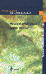 [PDF] Metallopharmaceuticals II: Diagnosis and Therapy Michael F. Tweedle, Krishan Kumar (auth.), Professor Michael J. Clarke, Professor Peter J. Sadler (eds.)