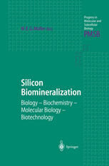 [PDF] Silicon Biomineralization: Biology ? Biochemistry ? Molecular Biology ? Biotechnology Franz Br?mmer (auth.), Professor Dr. Werner E. G. M?ller (eds.)