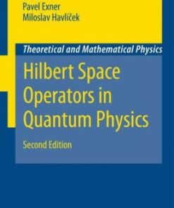 [PDF] Hilbert Space Operators in Quantum Physics Theoretical and Mathematical Physics Jir? Blank, Pavel Exner, Miloslav Havl?cek