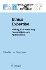 [PDF] Ethics Expertise: History, Contemporary Perspectives, and Applications Lisa M. Rasmussen (auth.), Lisa Rasmussen (eds.)