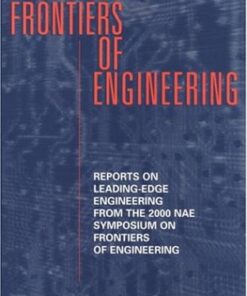 [PDF] Frontiers of Engineering: Reports on Leading-Edge Engineering From the 2000 NAE Symposium on Frontiers of Engineering National Academy of Engineering, National Research Council