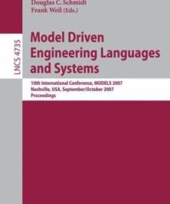{PDF} Model Driven Engineering Languages and Systems: 10th International Conference, MoDELS 2007, Nashville, USA, September 30 - October 5, 2007. Proceedings Perdita Stevens (auth.), Gregor Engels, Bill Opdyke, Douglas C. Schmidt, Frank Weil (eds.)