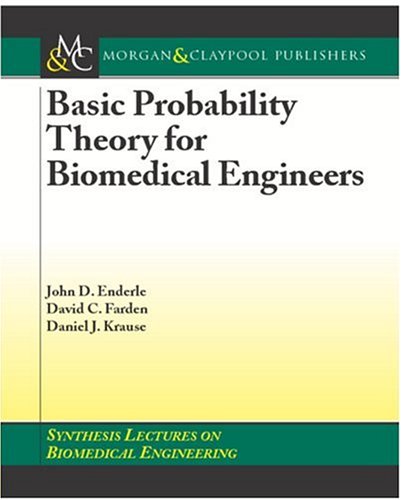 [PDF] Basic Probability Theory for Biomedical Engineers John D. Enderle, David C. Farden, Daniel J. Krause