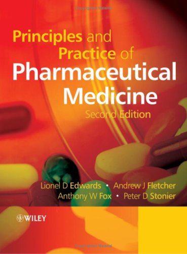 [PDF] Principles and Practice of Pharmaceutical Medicine Lionel D. Edwards, Andrew J. Fletcher, Anthony W. Fox, Peter D. Stonier