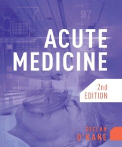 [PDF] Acute Medicine Declan O?Kane
