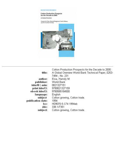 {PDF} Cotton Production Prospects for the Decade to 2005: A Global Overview (World Bank Technical Paper) (No 231) Hamdy M. Eisa, Shawki Barghouti, Fred Gillham, M. Tawhid Al-Saffy