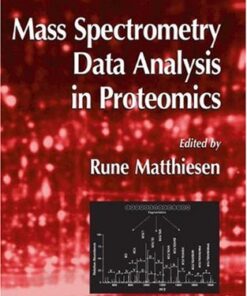 {PDF} Mass Spectrometry Data Analysis in Proteomics Rune Matthiesen, Kudzai E. Mutenda (auth.), Rune Matthiesen (eds.)