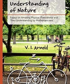 {pdf} Mathematical Understanding of Nature: Essays on Amazing Physical Phenomena and Their Understanding by Mathematicians V. I. Arnold