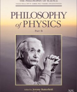 [PDF] Philosophy of Physics, Part B Jeremy Butterfield, John Earman, Dov M. Gabbay, John Woods, Paul Thagard
