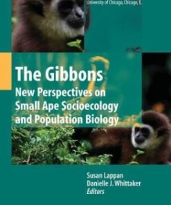 {PDF} The Gibbons: New Perspectives on Small Ape Socioecology and Population Biology Danielle J. Whittaker, Susan Lappan (auth.), Danielle Whittaker, Susan Lappan (eds.)